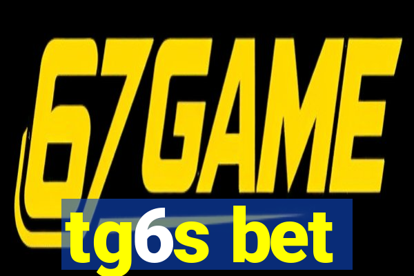 tg6s bet